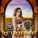 Retrieved: The Shapeshifter's Library #2 Audiobook