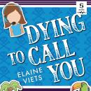 Dying to Call You: A Dead-End Job Mystery Book 3 Audiobook