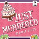 Just Murdered: A Dead-End Job Mystery Book 4 Audiobook
