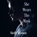 She Wears the Mask Audiobook