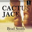 Cactus Jack: A Novel Audiobook