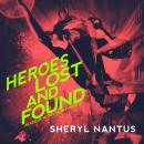 Heroes Lost and Found Audiobook