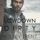 Lowdown Dirty Audiobook