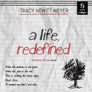 A Life, Redefined Audiobook