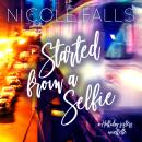 Started From a Selfie Audiobook