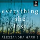 Everything She Lost Audiobook