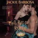 A Bit of Rough Audiobook