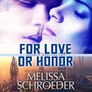 For Love or Honor Audiobook