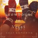 Snowbound in Vegas Audiobook
