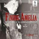 Finding Amelia: The True Story of the Earhart Disappearance Audiobook