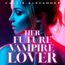 Her Future Vampire Lover Audiobook