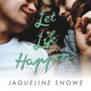 Let Life Happen Audiobook