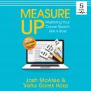 Measure Up: Mastering Your Career Search Like a Boss Audiobook