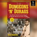 Dungeons 'n' Durags Audiobook