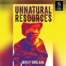 Unnatural Resources Audiobook