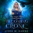 Becoming Crone Audiobook