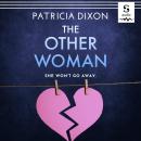 The Other Woman: A Gripping Romantic Psychological Audiobook