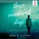 These Numbered Days Audiobook