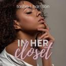 In Her Closet: The Lust Diaries Book 1 Audiobook