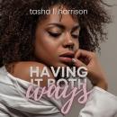 Having It Both Ways Audiobook