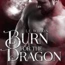 Burn for the Dragon Audiobook