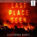 Last Place Seen Audiobook