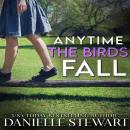 Anytime the Birds Fall Audiobook