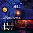 Until Dead Audiobook