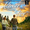 Grace Through Fire Audiobook