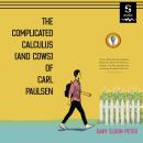 The Complicated Calculus (and Cows) of Carl Paulsen Audiobook