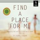 Find a Place for Me Audiobook