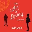 The Art of Losing Audiobook