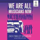 We Are All Musicians Now: The Canaries In The Coal Mine Of Modern Business Audiobook