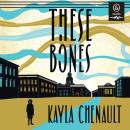 These Bones Audiobook
