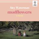 Mudflowers Audiobook