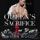 Queen's Sacrifice: A Dark Billionaire Retelling Of Hades And Persephone Audiobook