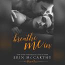Breathe Me In Audiobook