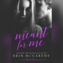 Meant For Me Audiobook