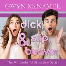 Dick, Slip, and Beaver: Three Naughty Novellas Audiobook