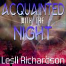 Acquainted With the Night Audiobook