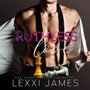 Ruthless Love Audiobook