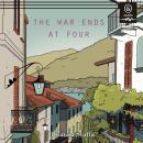 The War Ends at Four Audiobook
