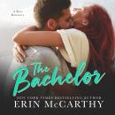 The Bachelor: A One-Night Stand Boss Romance Audiobook