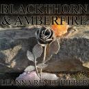 Blackthorn and Amberfire Audiobook
