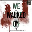 We Walked On Audiobook