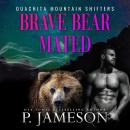 Brave Bear Mated Audiobook