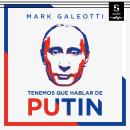 [Spanish] - Tenemos que hablar de Putin Audiobook