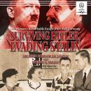 Surviving Hitler, Evading Stalin Audiobook
