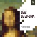 [Spanish] - Días de euforia Audiobook