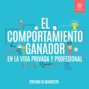 [Spanish] - El comportamiento ganador en la vida privada y profesional Audiobook